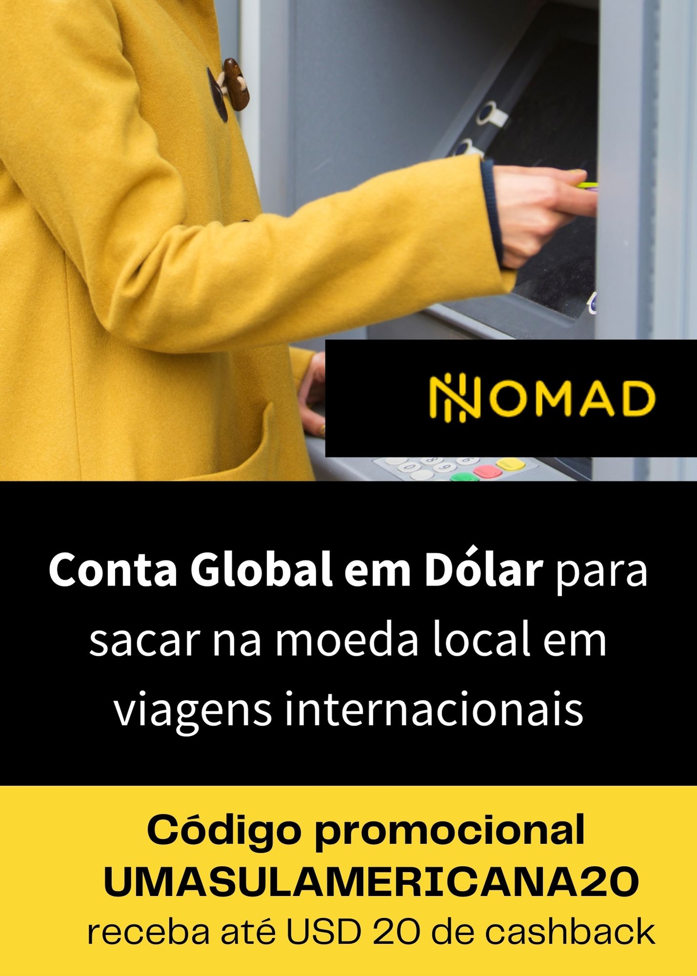 Cartão internacional em dólar Nomad - código cashback USD20 código UMASULAMERICANA20